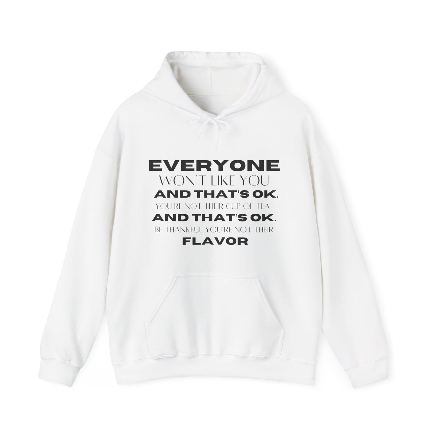 Everyone Won't Like You Hoodie | Motivational Gift For Her | Inspirational Quote