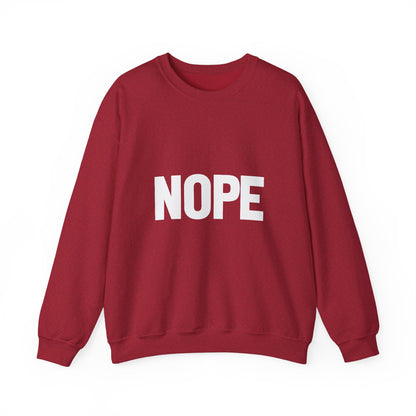 Nope Inspirational Quote Unisex Heavy Blend™ | Motivational Sweatshirt | Inspirational Gift | Gift For Her | Gift For Him