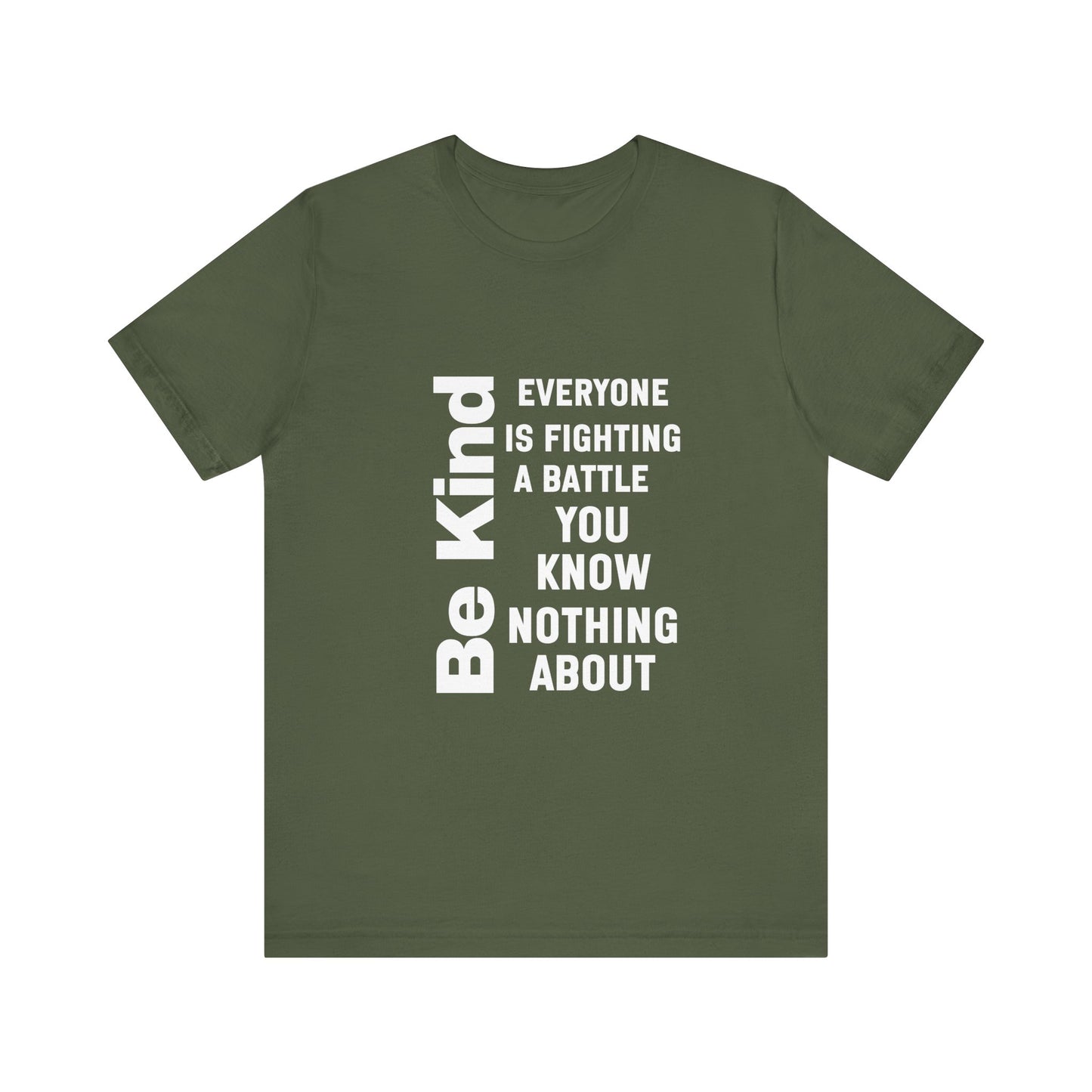 Everyone Is Fighting A Battle Quote | Motivational Tee | Bella Canvas | Gift For Her | Fresh Start