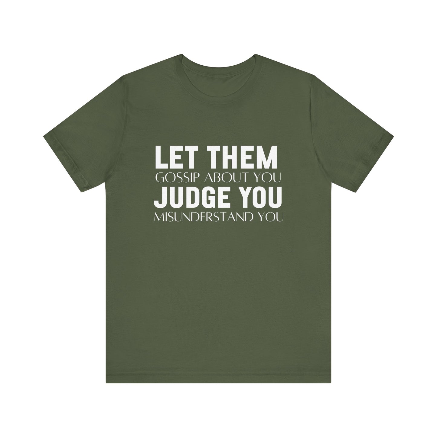 Let Them Bold Print Inspirational T-shirt