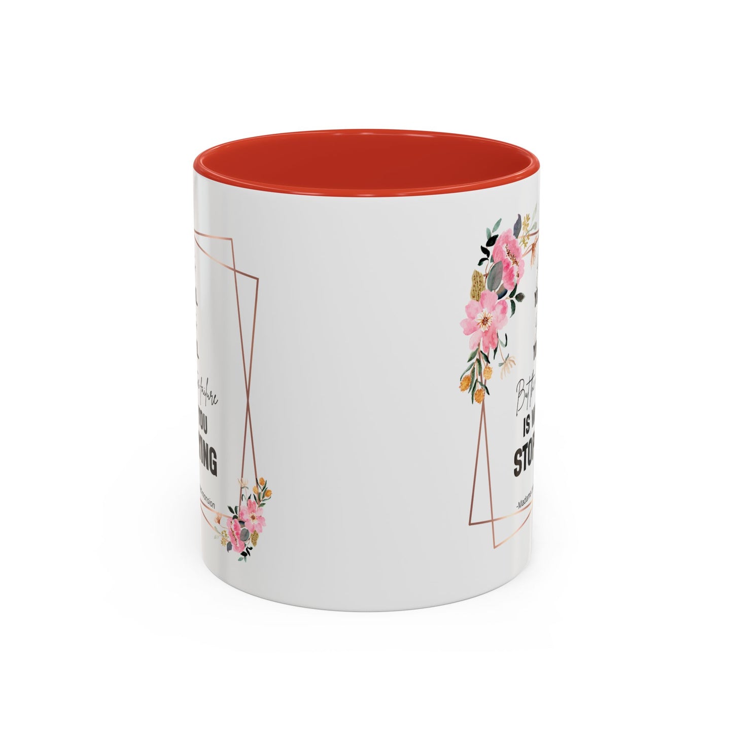 Decorative Motivational Quote | Madame Leota Movie Quote | Motivational Quote Mug | 11oz Accent Mug | 15oz Accent Mug