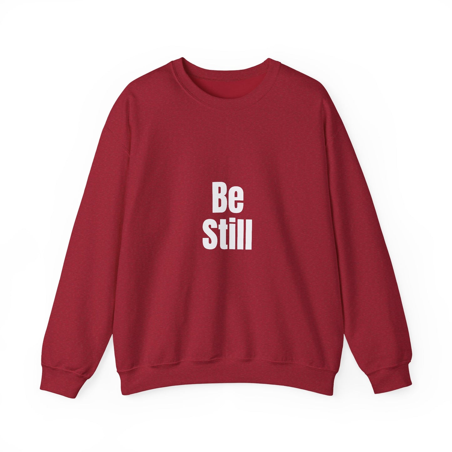 Be Still Inspirational Quote Unisex Heavy Blend™ | Motivational Sweatshirt | Inspirational Gift | Gift For Her | Gift For Him