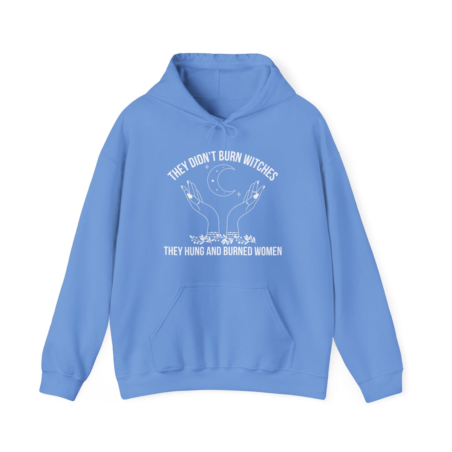 They Didn't Burn Witches Quote Hoodie I Burn Light My Path Hoodie | Motivational Gift For Her | Inspirational Quote