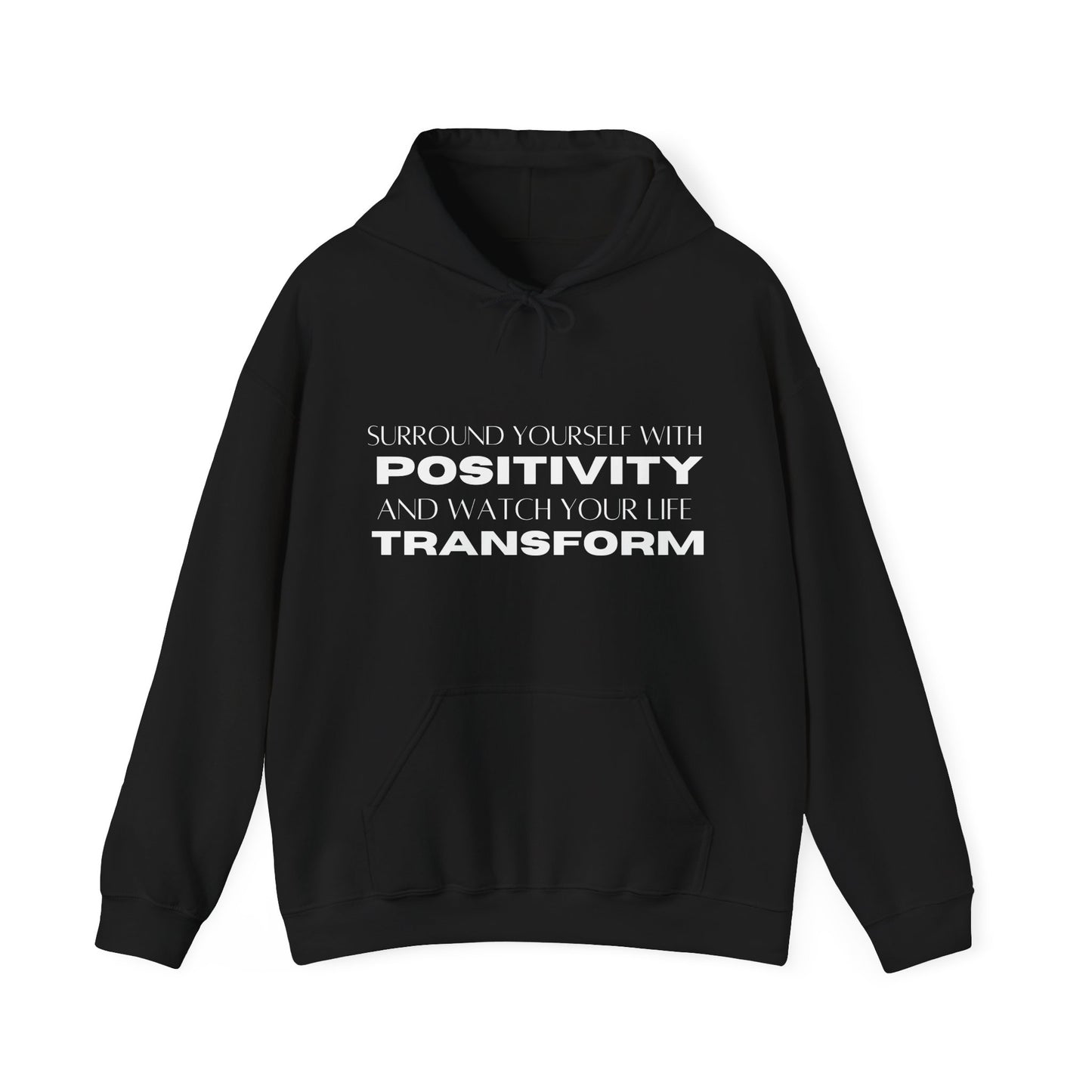 Surround Yourself With Positivity Plain Text Hoodie | Motivational Gift For Her | Inspirational Quote