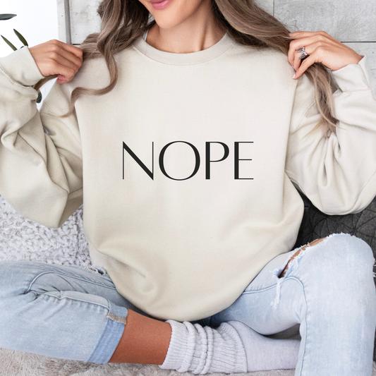Nope Inspirational Quote Unisex Heavy Blend™ | Motivational Sweatshirt | Inspirational Gift | Gift For Her | Gift For Him