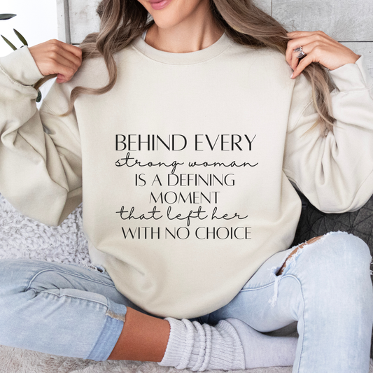 Behind Every Strong Woman Inspirational Quote Unisex Heavy Blend™ | Motivational Sweatshirt | Inspirational Gift | Gift For Her | Gift For Him