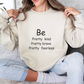 Be Pretty Kind Inspirational Quote Unisex Heavy Blend™ | Motivational Sweatshirt | Inspirational Gift | Gift For Her | Gift For Him