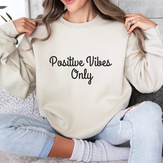 Positive Vibes Only Inspirational Quote Unisex Heavy Blend™ | Motivational Sweatshirt | Inspirational Gift | Gift For Her | Gift For Him