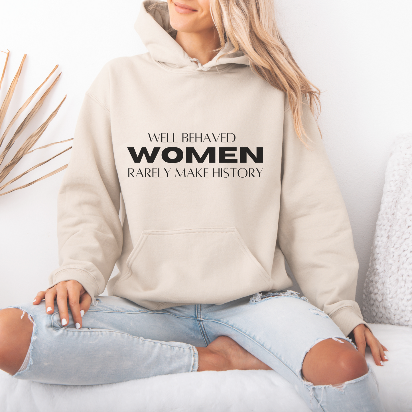 Well Behaved Women Motivational Hoodie | Motivational Gift For Her | Inspirational Quote Unisex Heavy blend