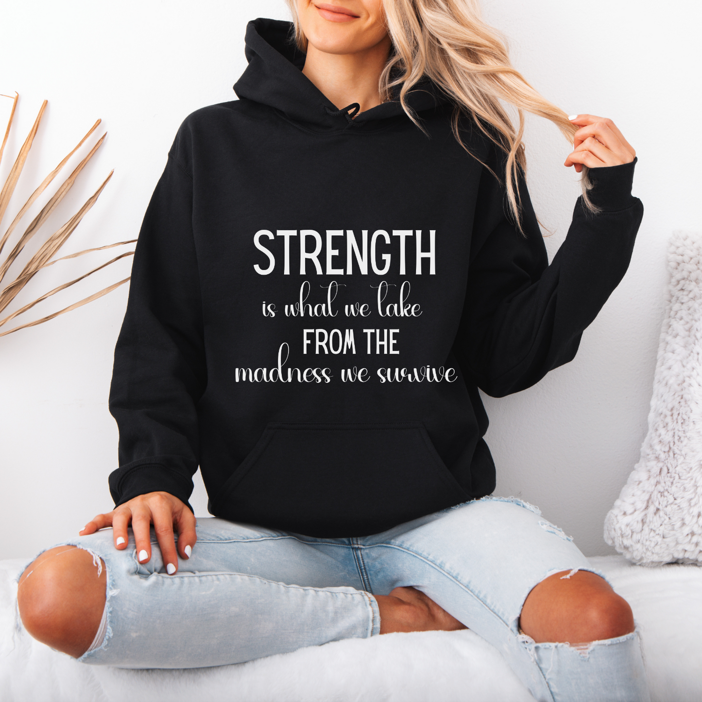Strength Cute Version Quote Hoodie | Motivational Gift For Her | Inspirational Quote