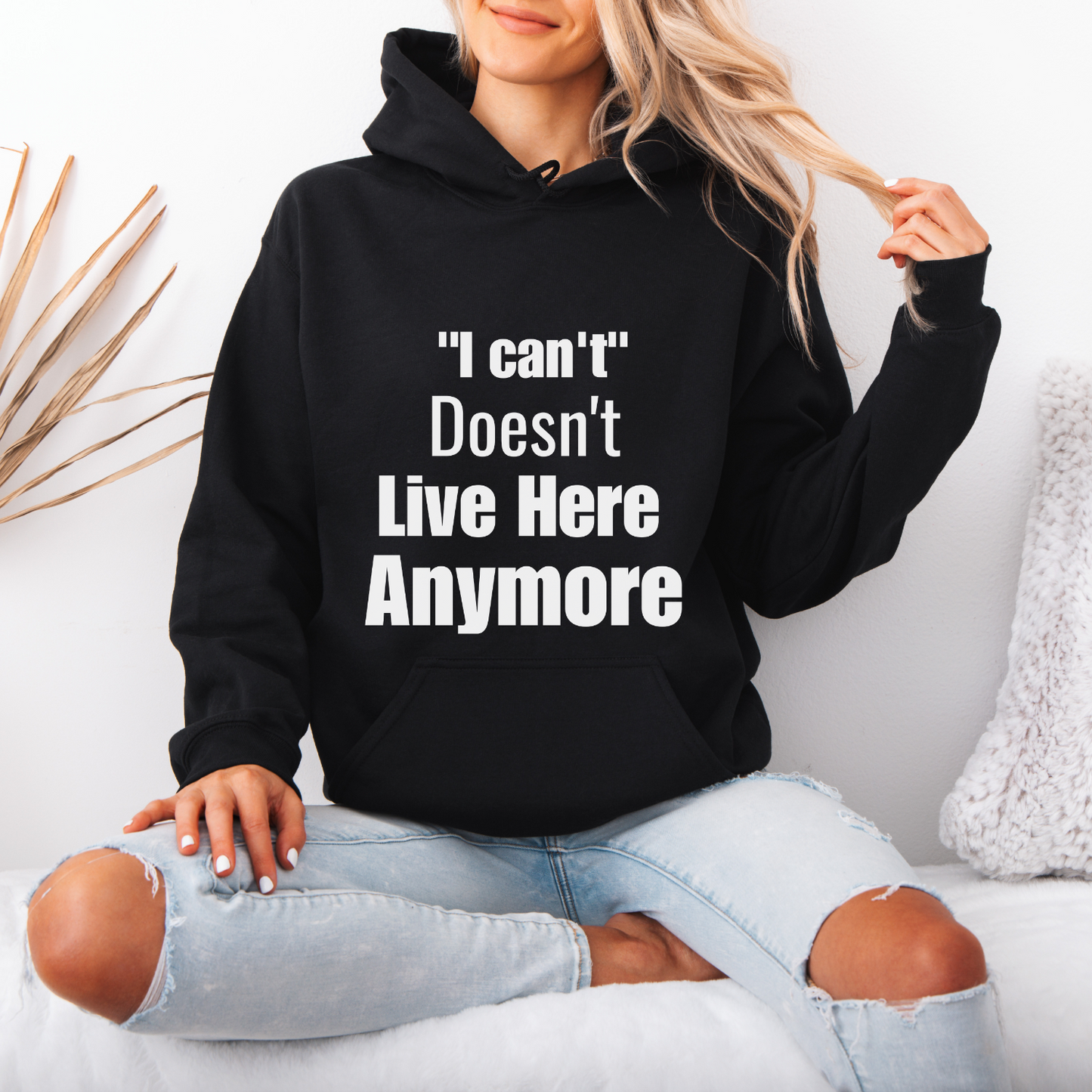 I Can't Quote Motivational Hoodie | Motivational Gift For Her | Inspirational Quote