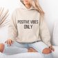 Positive Vibes Plain Text Hoodie | Motivational Gift For Her | Inspirational Quote