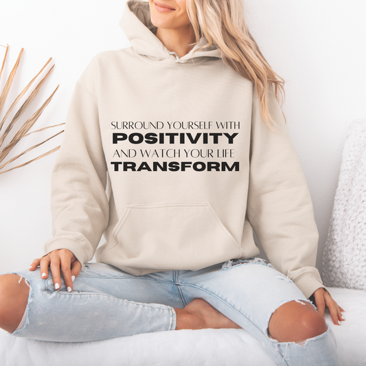 Surround Yourself With Positivity Plain Text Hoodie | Motivational Gift For Her | Inspirational Quote