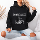 Do What Makes You Happy | Motivational Gift For Her | Inspirational Quote