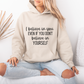 I Believe In You Inspirational Message Hoodie | Motivational Gift For Her | Inspirational Quote