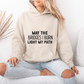 Bold Text May The Bridges I Burn Light My Path Hoodie | Motivational Gift For Her | Inspirational Quote