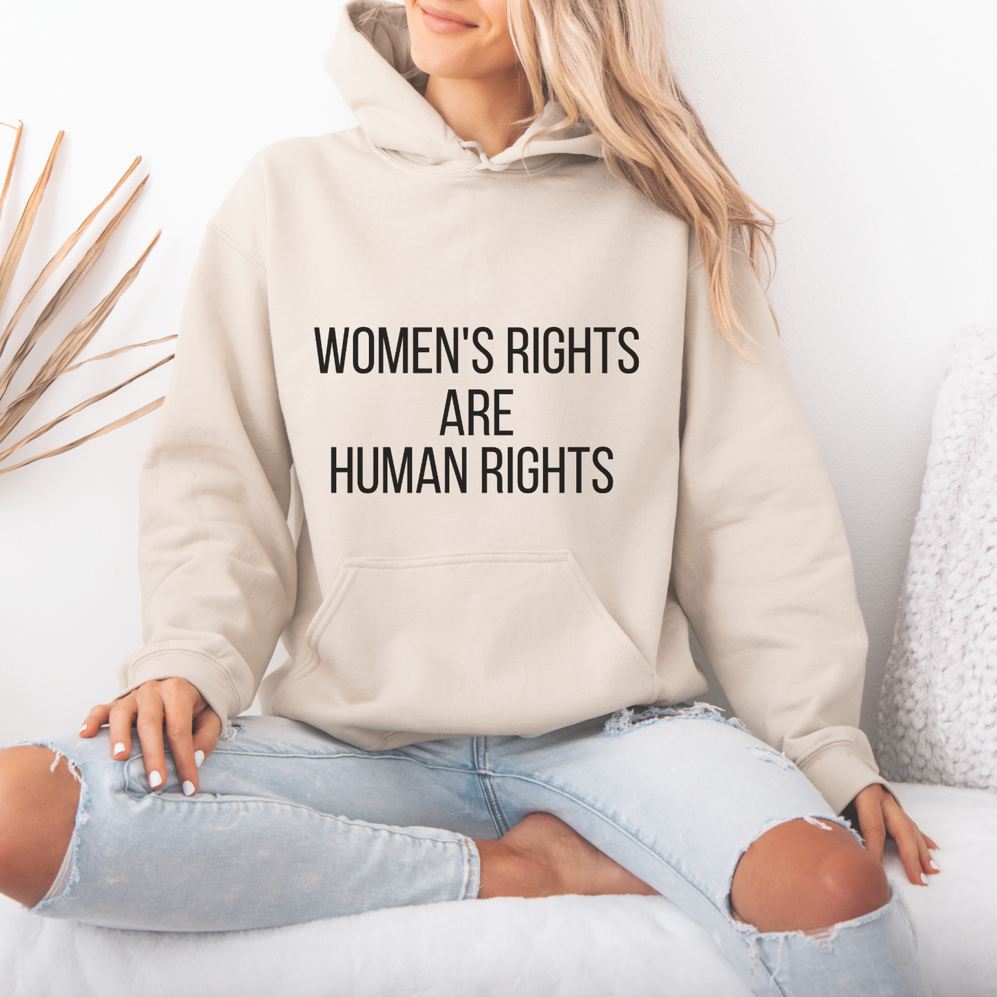Women's Rights Are Human Rights Inspirational Message Hoodie | Motivational Gift For Her | Inspirational Quote