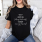 What If Motivational T-Shirt | Bella Canvas Tee | Gift For Them | Starting Over | Inspirational