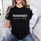 Remember Your Why Inspirational Quote T-Shirt | Bella Canvas