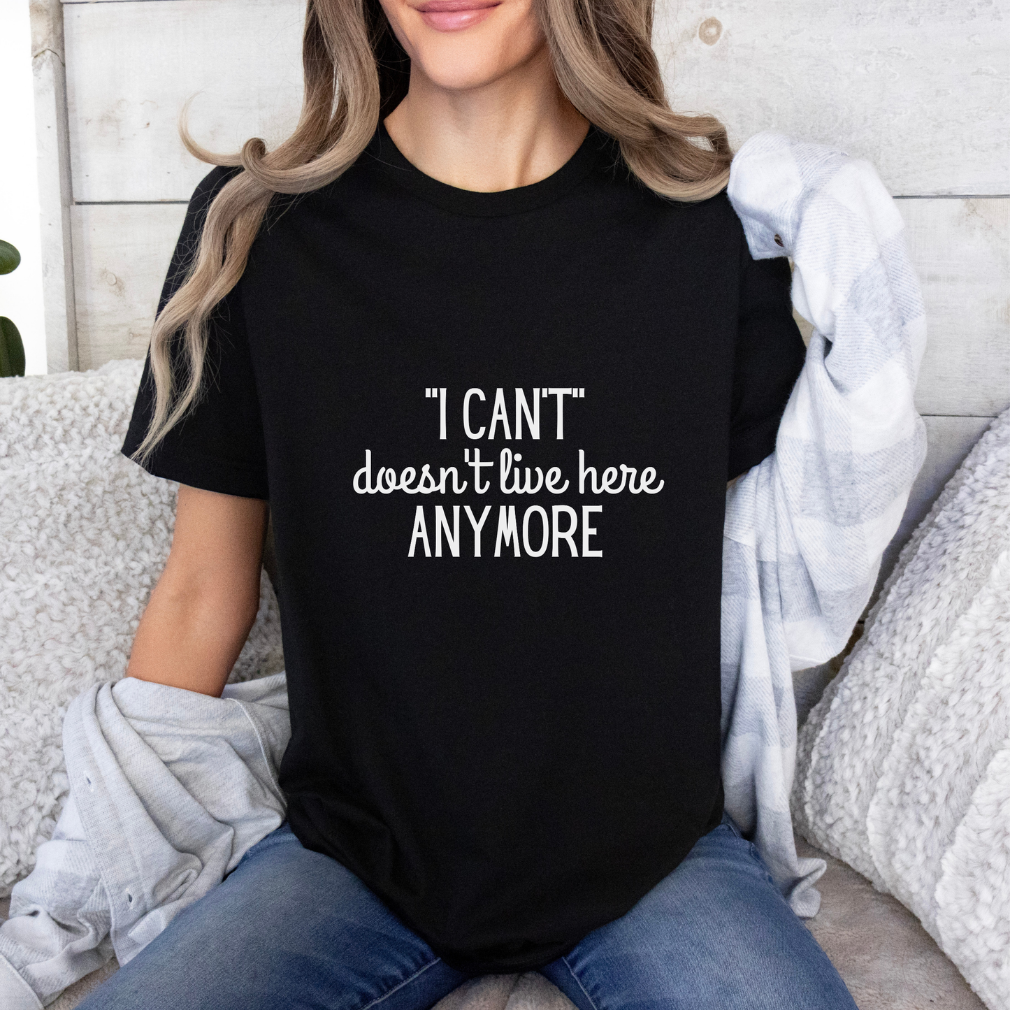 Cute "I Can't" Motivational Quote | Bella Canvas T-shirt