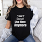 "I Can't" Doesn't Live Here Anymore Bold Motivational Quote T-shirt