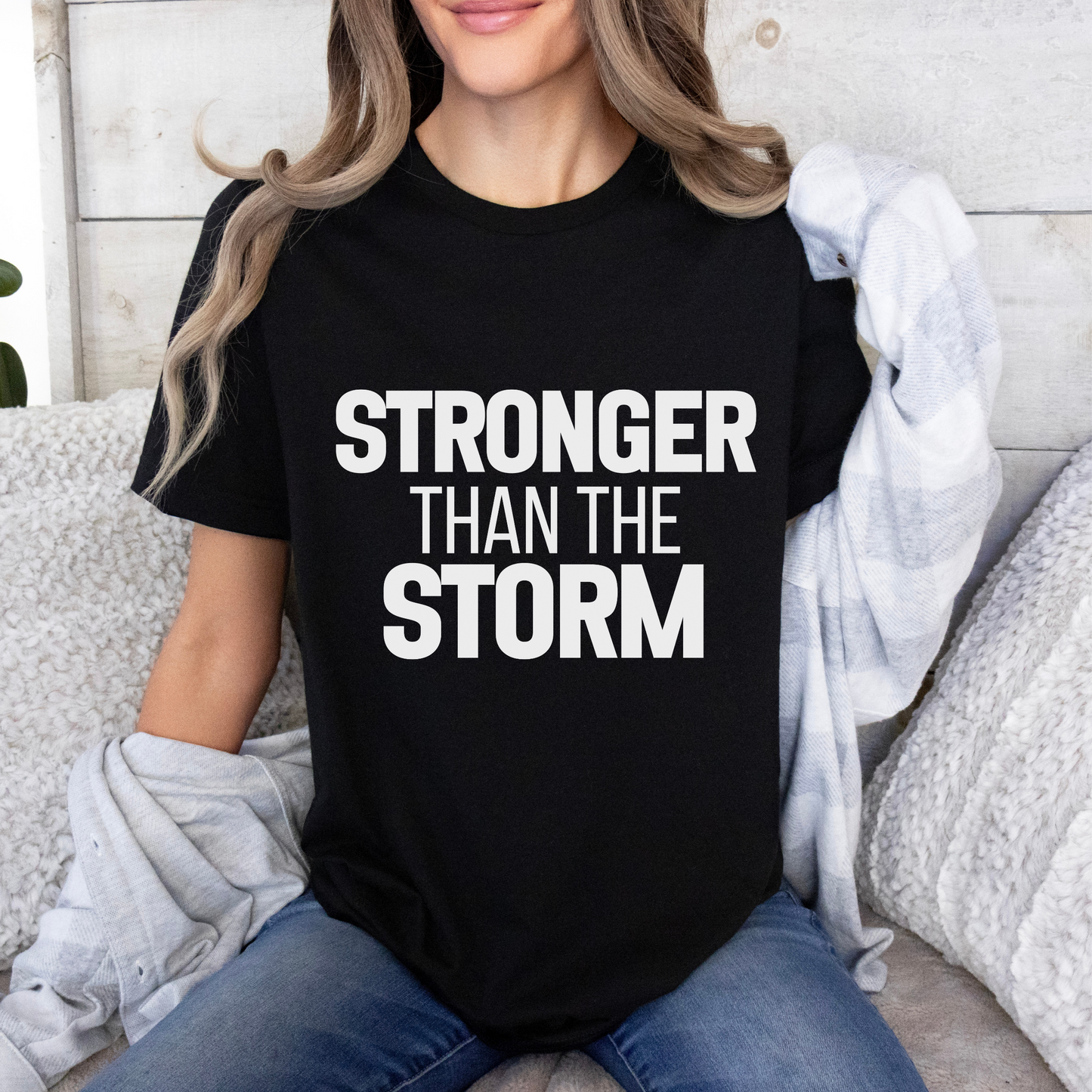 Stronger Than The Storm Bold Print T-shirt | Motivational Shirt