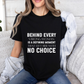 Behind Every Woman Feminist Quote Unisex T-shirt | Motivational Tee