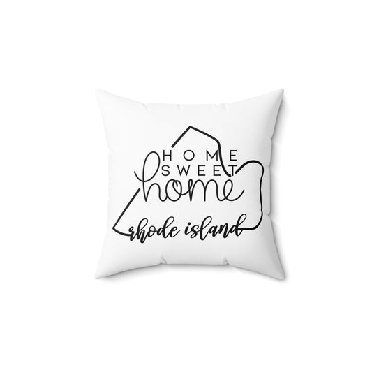 Home Sweet Home Rhode Island Decorative Pillow | Gift For Her | Home Decor | State Gift | Customized State Pillow