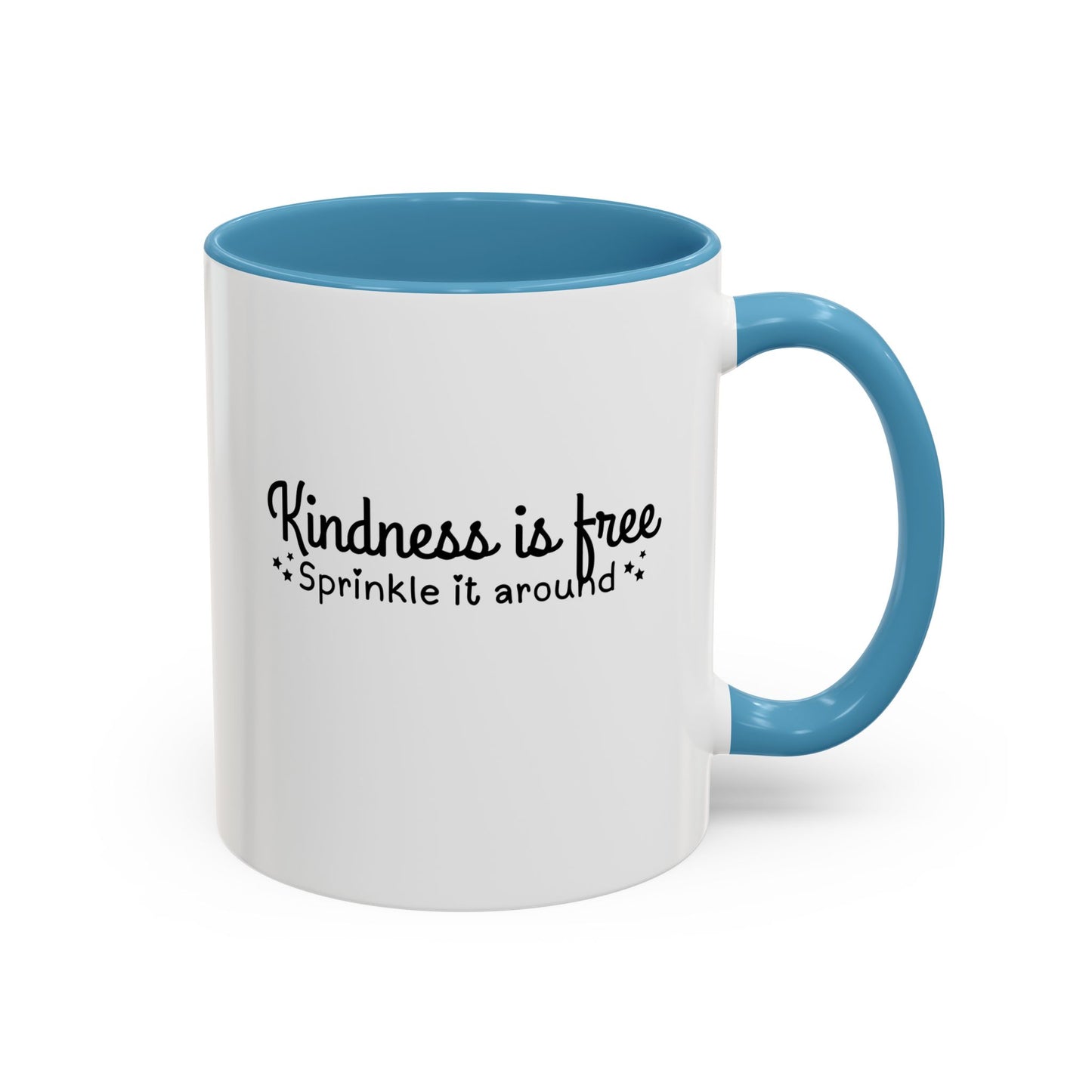 Kindness Is Free Quote Mug | Motivational Quote Gift | Ceramic Mug | 11oz Accent Mug | 15oz Accent Mug