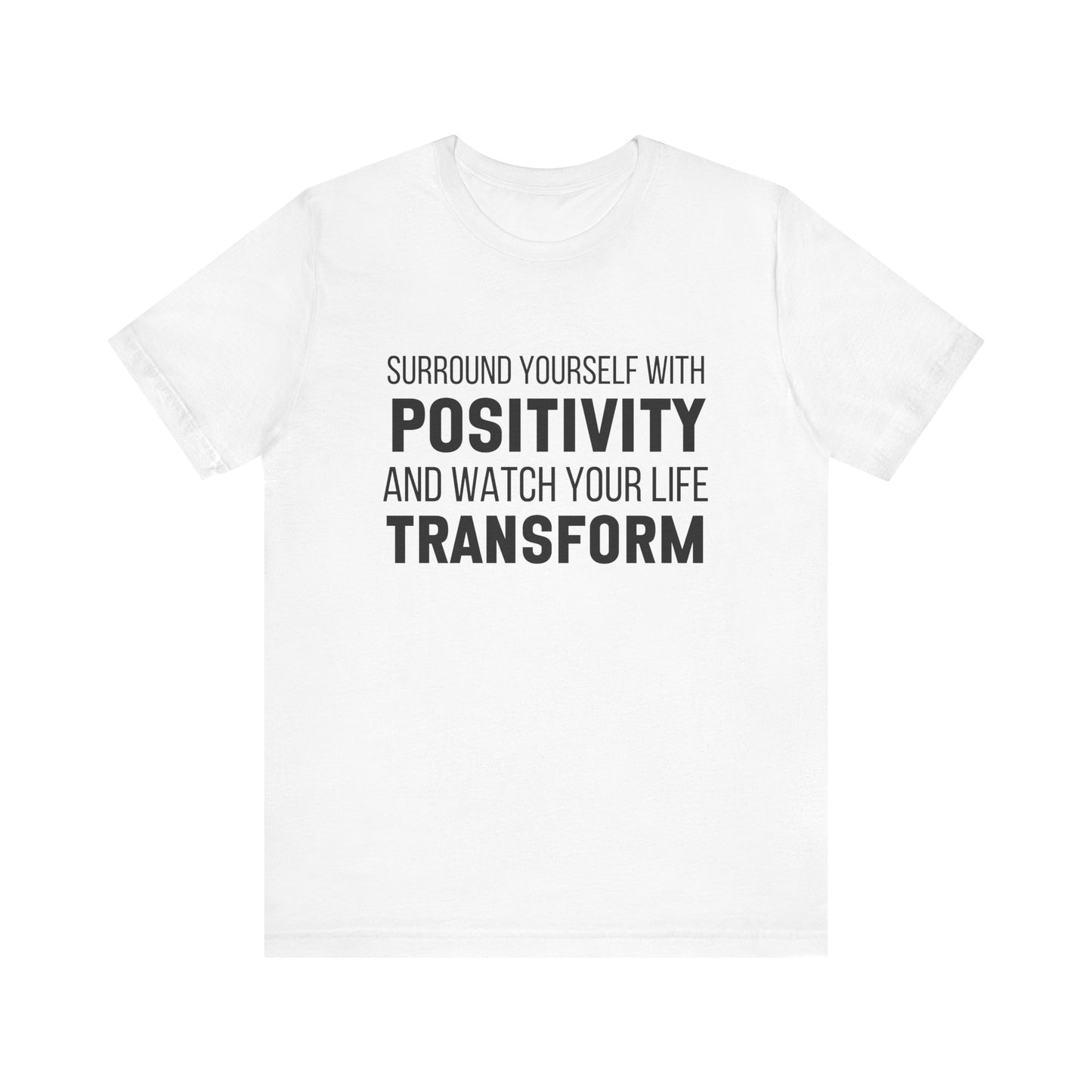 Surround Yourself With Positivity Bold Print T-shirt