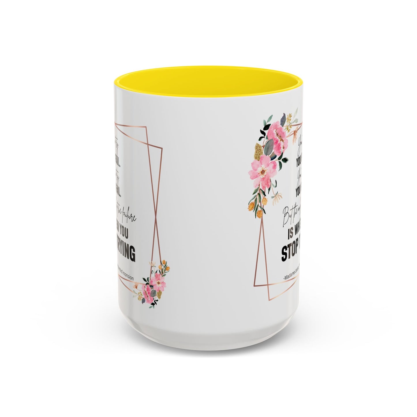 Decorative Motivational Quote | Madame Leota Movie Quote | Motivational Quote Mug | 11oz Accent Mug | 15oz Accent Mug