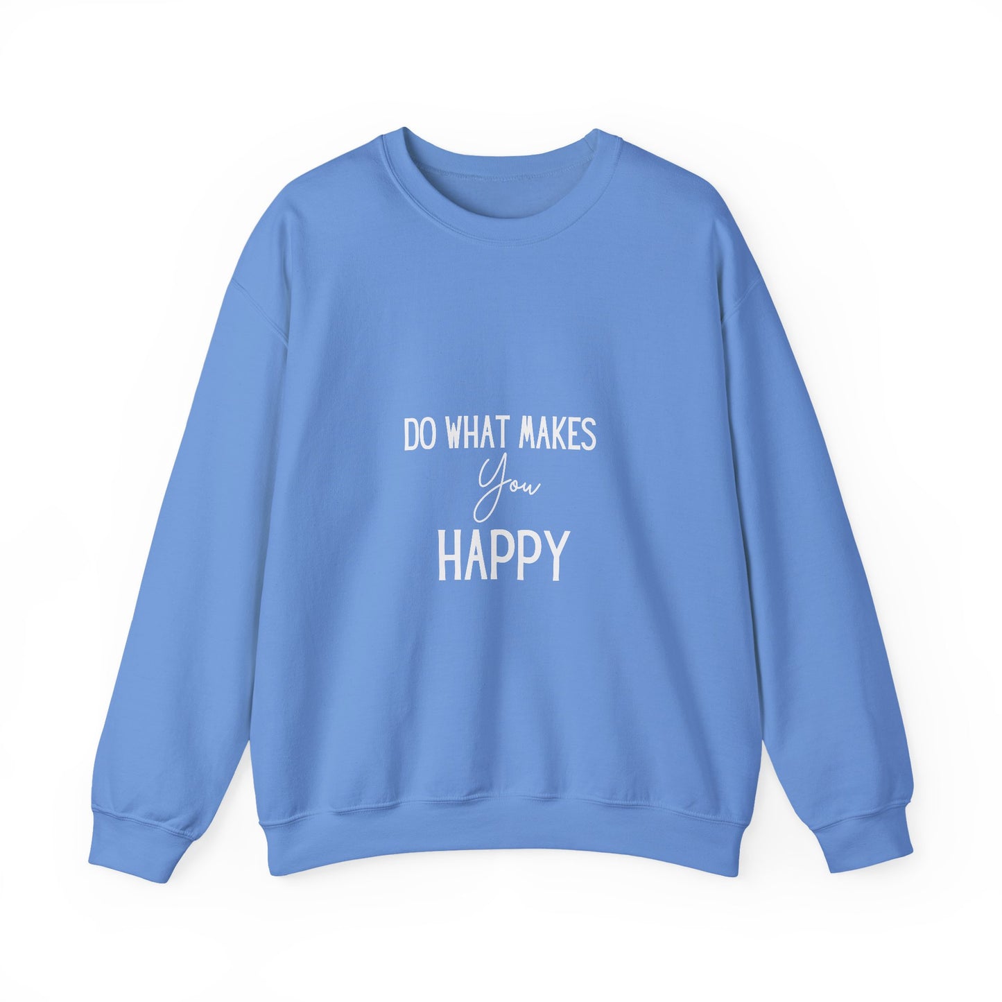 Happy Inspirational Quote Unisex Heavy Blend™ | Motivational Sweatshirt | Inspirational Gift | Gift For Her | Gift For Him