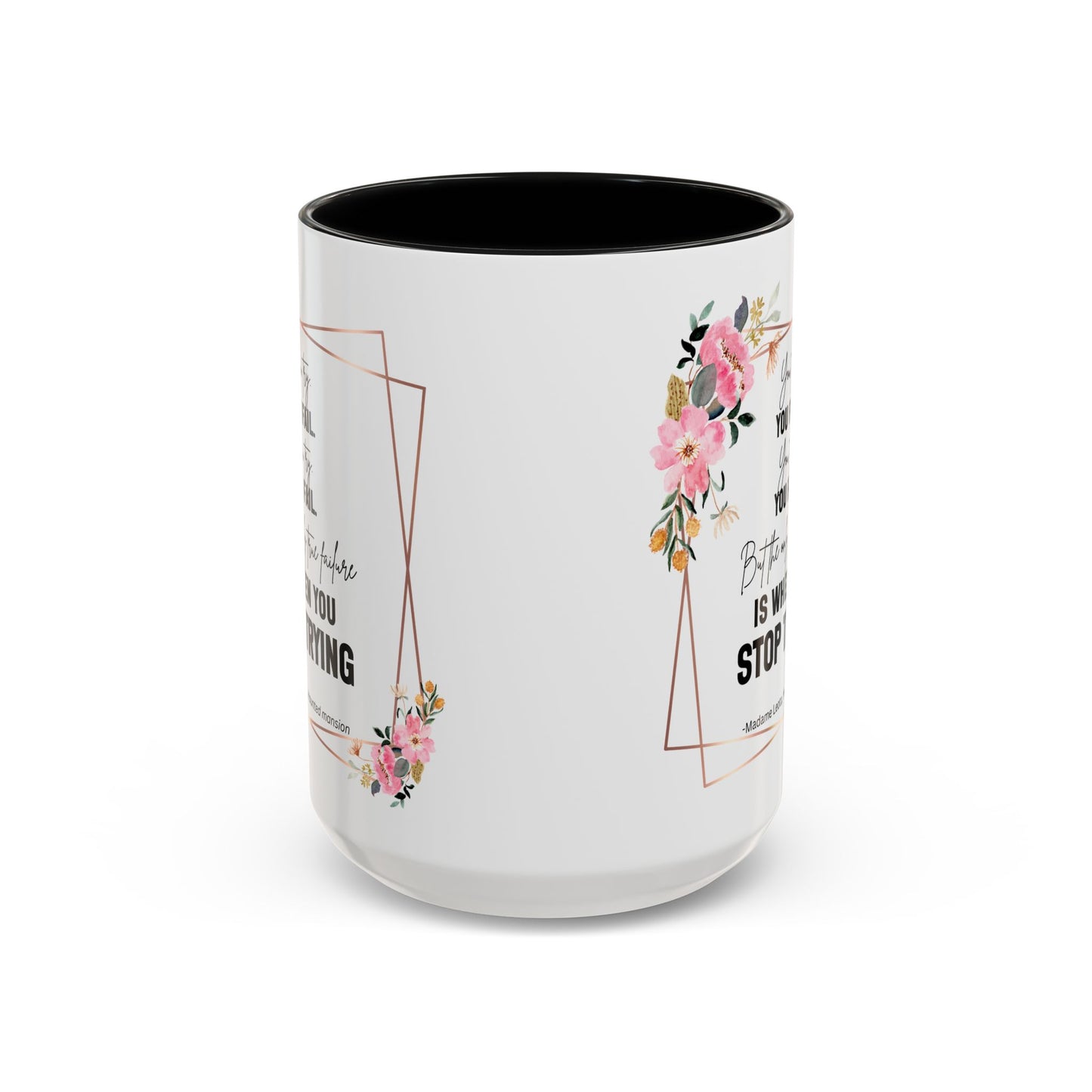 Decorative Motivational Quote | Madame Leota Movie Quote | Motivational Quote Mug | 11oz Accent Mug | 15oz Accent Mug