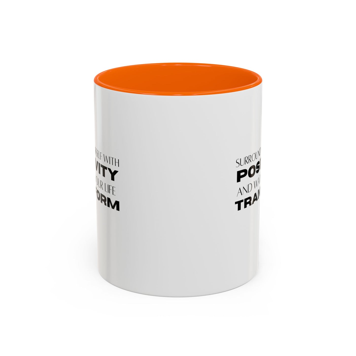 Surround Yourself With Positivity Inspirational Quote | Motivational Gift | Ceramic Mug | 11oz Accent Mug | 15oz Accent Mug