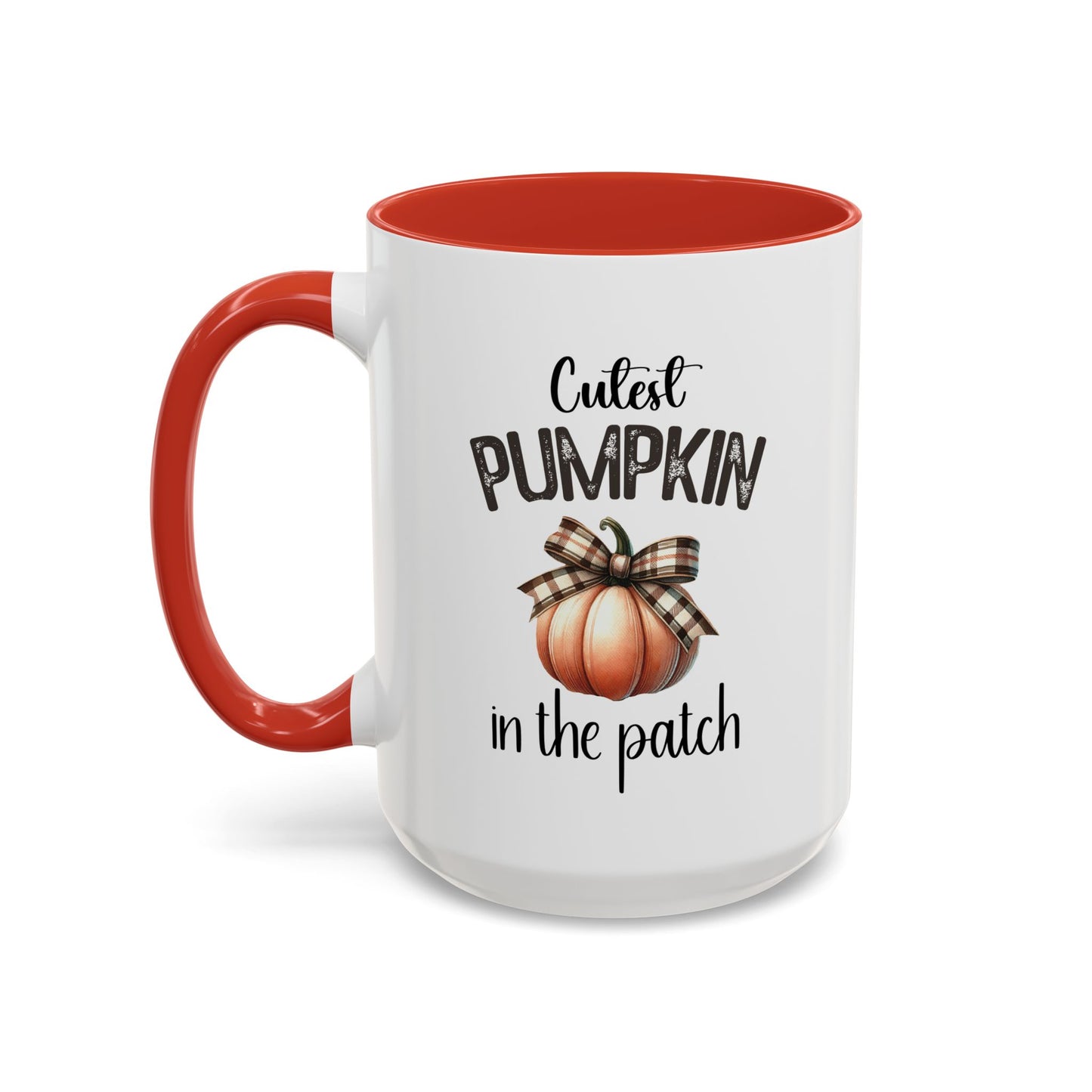 Cutest Pumpkin In The Patch Mug | Pumpkin Mug | Fall Mug | Gift for Her | Fall Season Mug | Gift for Her | 11oz Accent Mug | 15oz Accent Mug