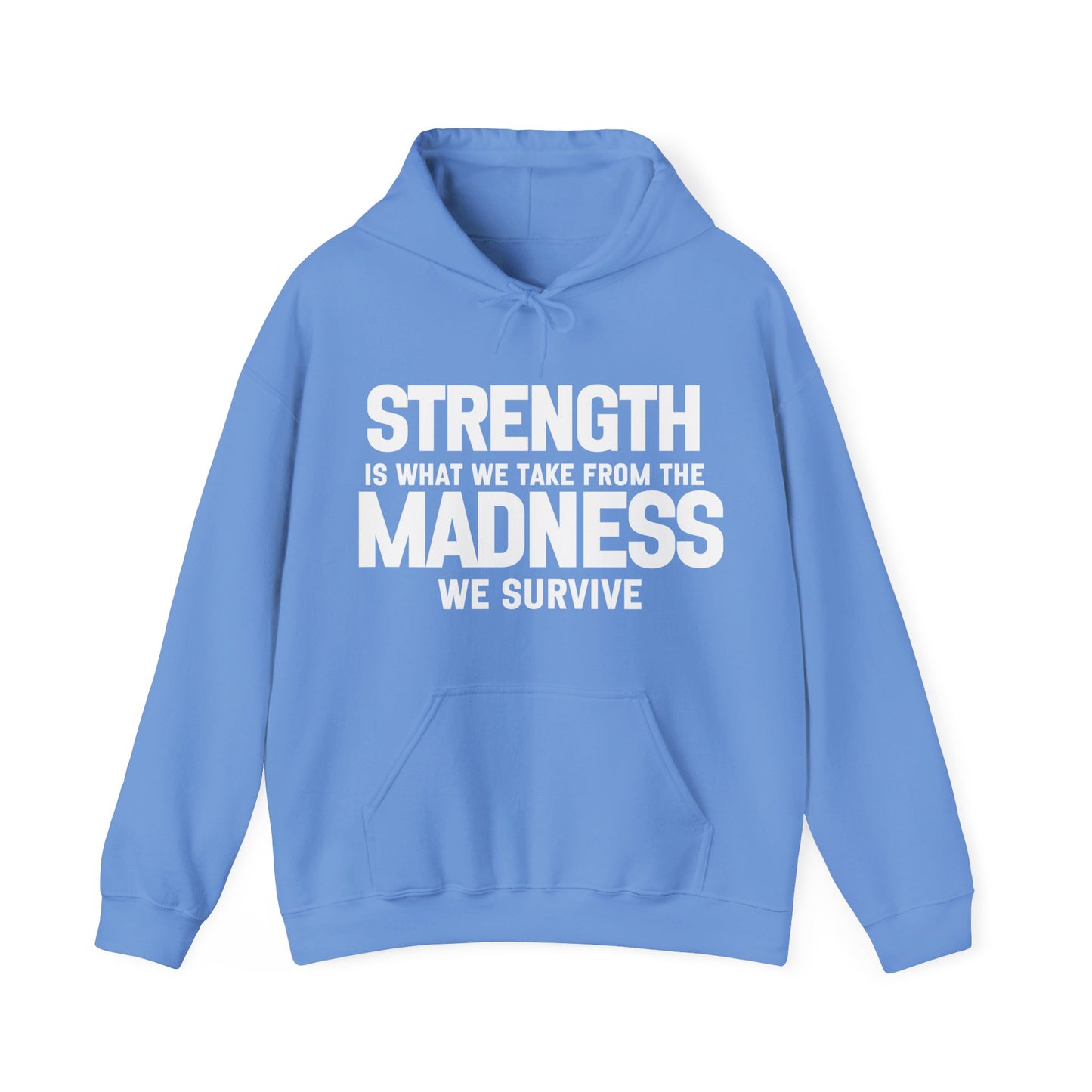 Strength and Madness Quote Hoodie | Motivational Gift For Her | Inspirational Quote