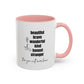 You Are Beautiful Brave Inspirational Quote Gift | Motivational Quote Gift | Ceramic Mug | 11oz Accent Mug | 15oz Accent Mug