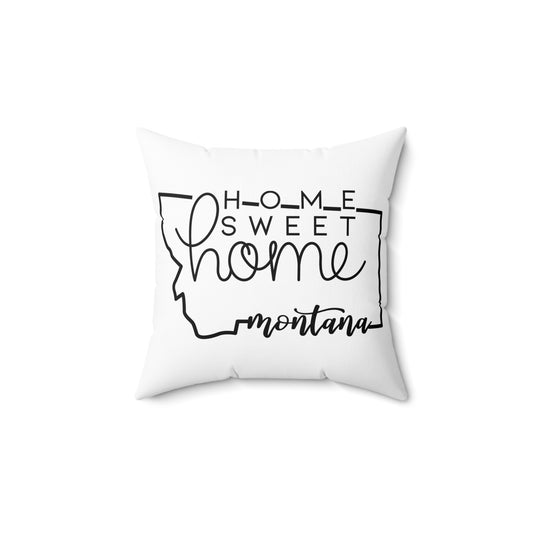 Home Sweet Home Montana Decorative Pillow | Gift For Her | Home Decor | State Gift | Customized State Pillow