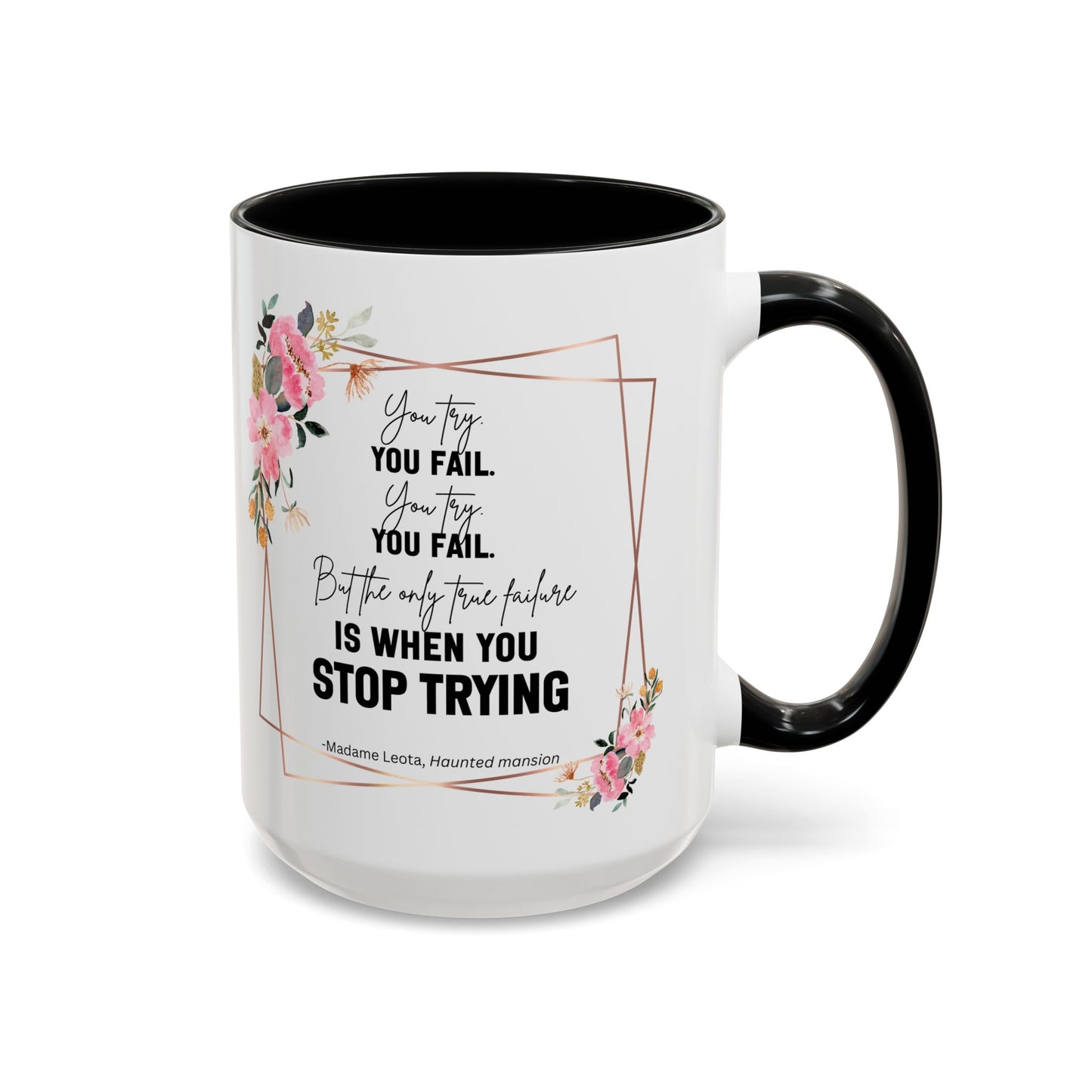 Decorative Motivational Quote | Madame Leota Movie Quote | Motivational Quote Mug | 11oz Accent Mug | 15oz Accent Mug
