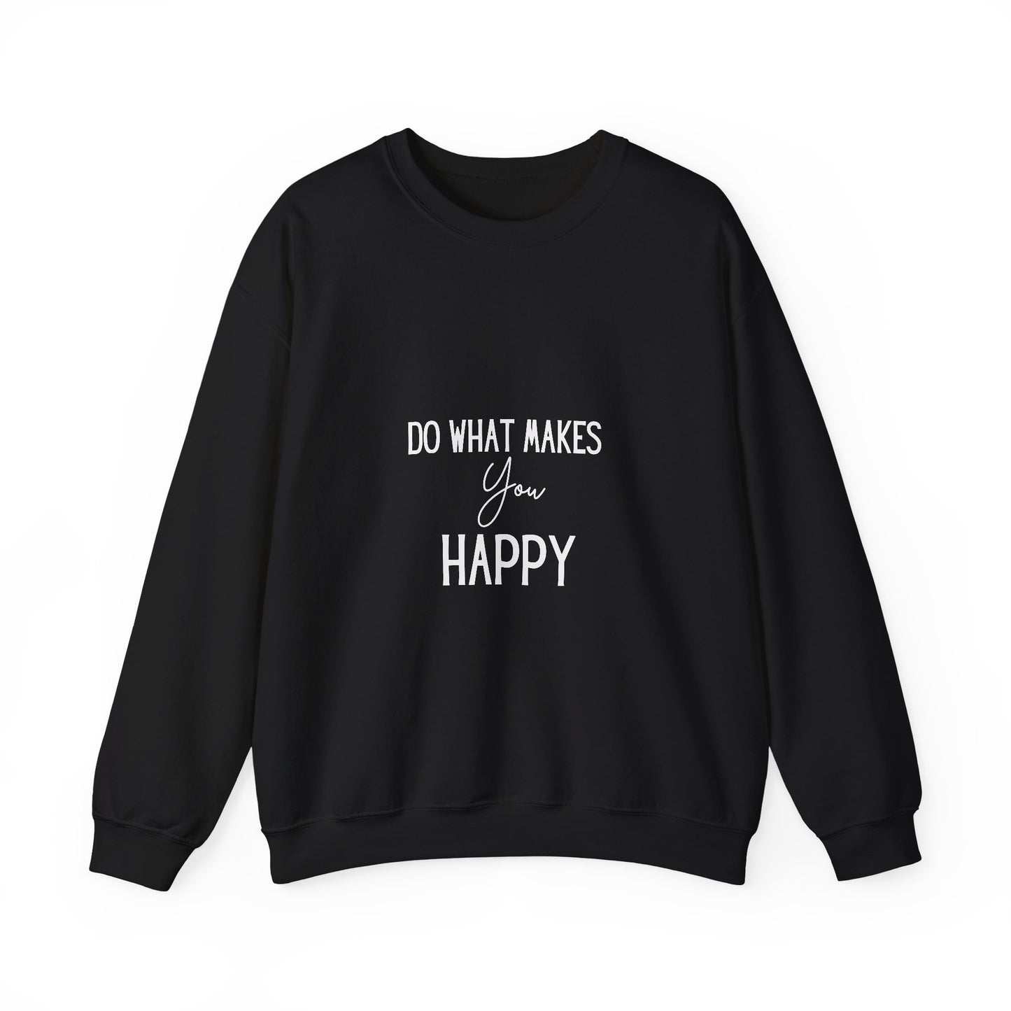 Happy Inspirational Quote Unisex Heavy Blend™ | Motivational Sweatshirt | Inspirational Gift | Gift For Her | Gift For Him