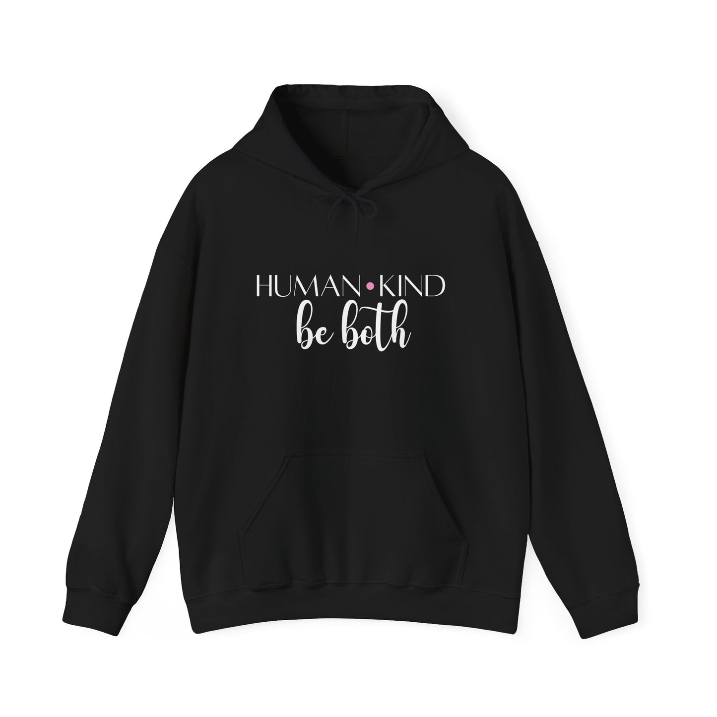 Human Kind Quote Hoodie | Motivational Gift For Her | Inspirational Quote