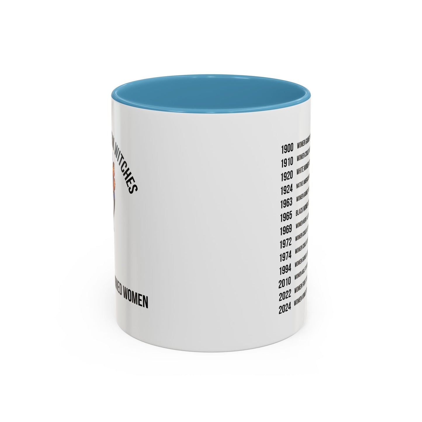 Viral Women's Rights Mug | Feminist Mug | Women's Rights Mug | Witches | Election Mug | Viral Mug Quote | 11oz Accent Mug | 15oz Accent Mug