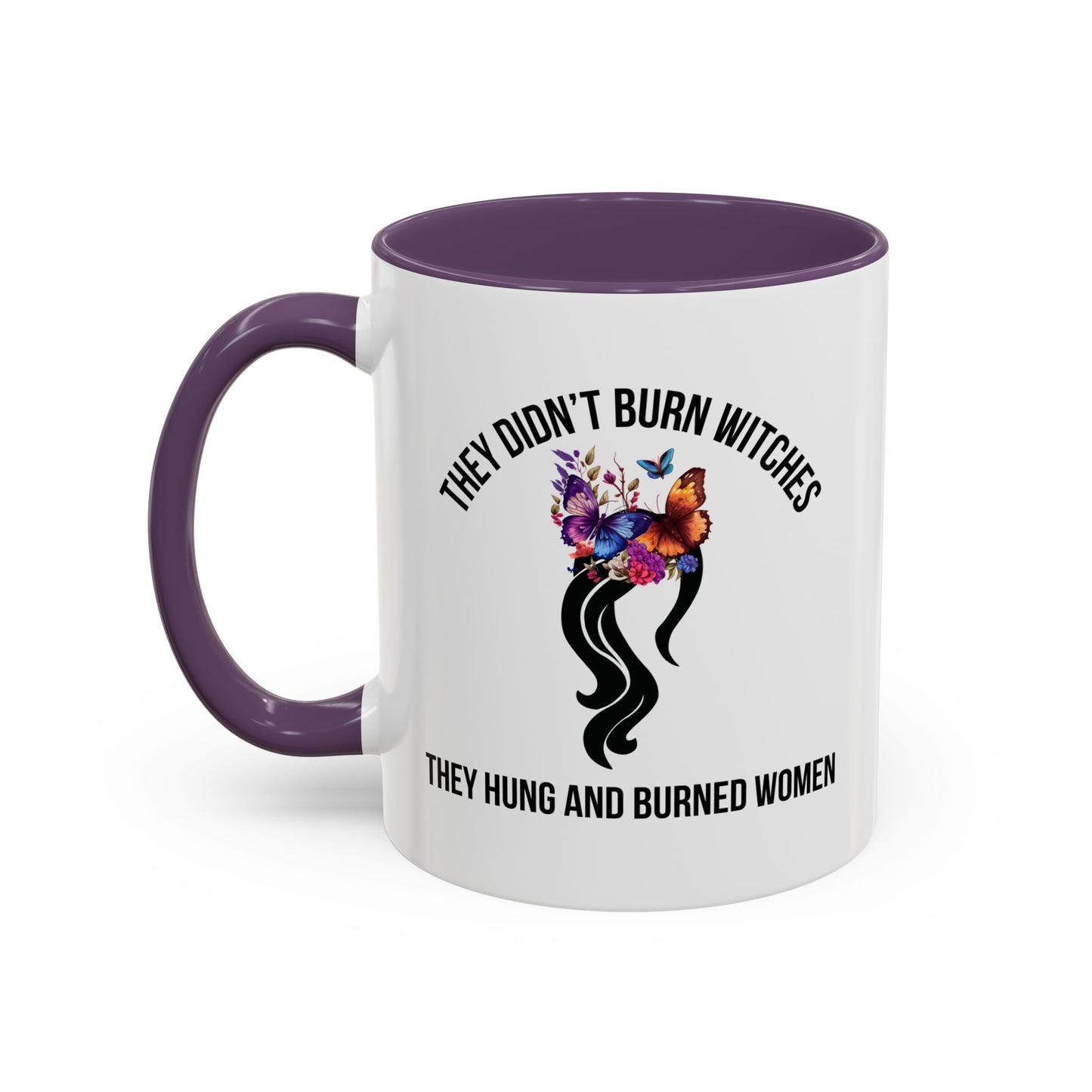 Viral Women's Rights Mug | Feminist Mug | Women's Rights Mug | Witches | Election Mug | Viral Mug Quote | 11oz Accent Mug | 15oz Accent Mug