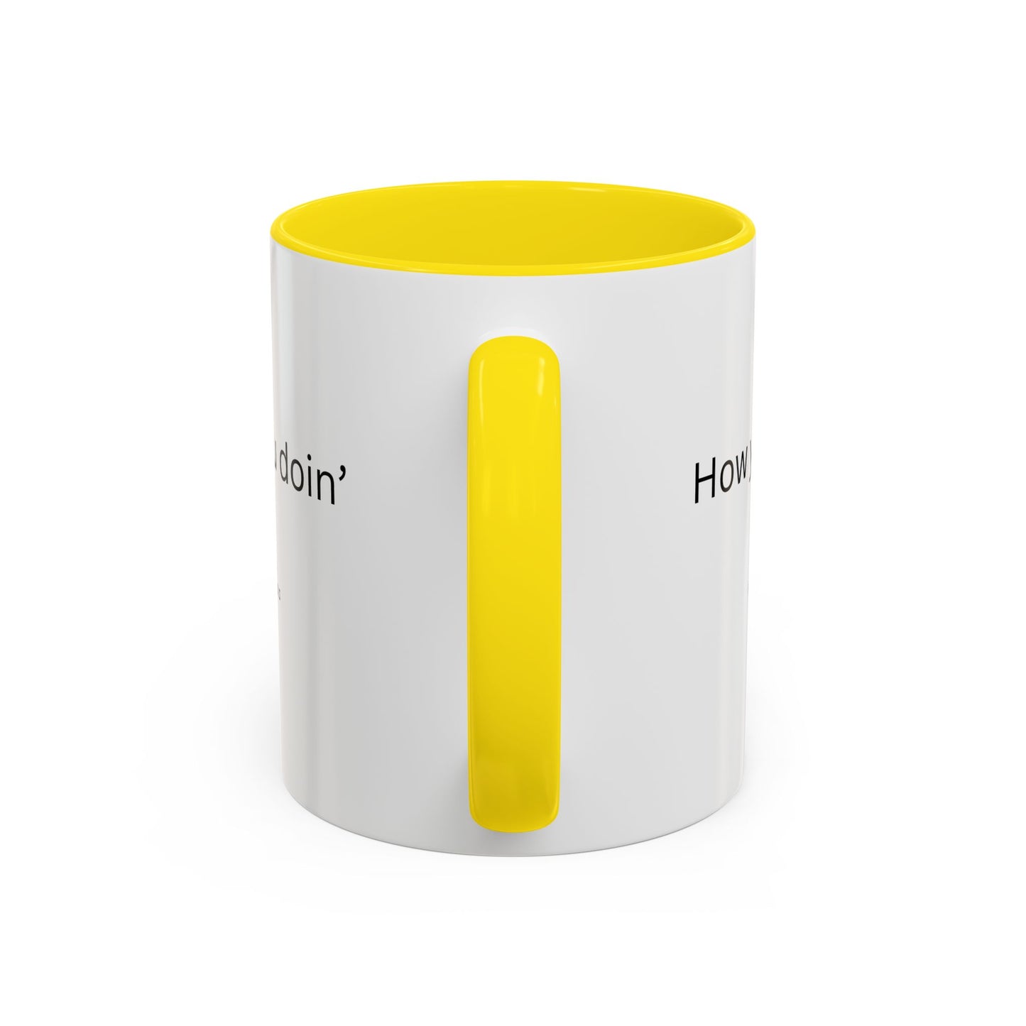 How You Doin' TV Show Quote Mug | TV Show Quote | Quote Mug | How You Doin | 11oz Accent Mug | 15oz Accent Mug