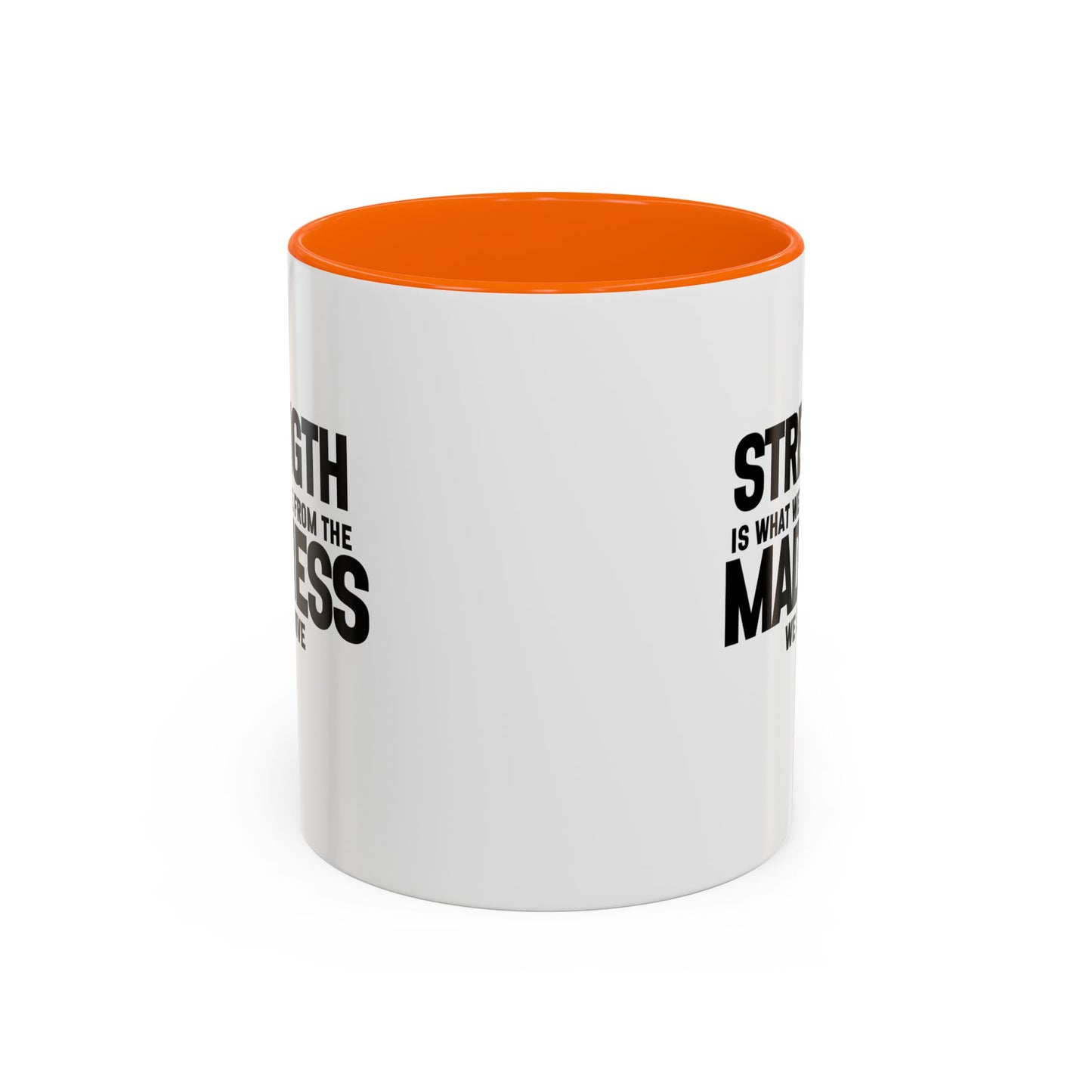 Strength Quote Gift | Motivational Quote Gift | Ceramic Mug | Gift for Her | 11oz Accent Mug | 15oz Accent Mug