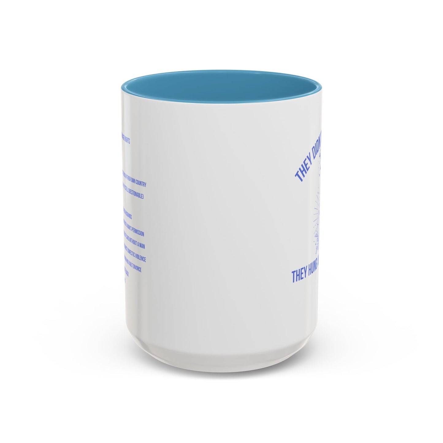 Women's Rights Mug | Viral Feminist Mug | Election Mug | Viral Mug Quote | 11oz Accent Mug | 15oz Accent Mug