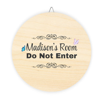 Madison's Door Sign Personalized Round Wood Door Sign - "Madison's Room Do Not Enter"