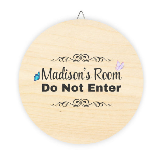 Madison's Door Sign Personalized Round Wood Door Sign - "Madison's Room Do Not Enter"