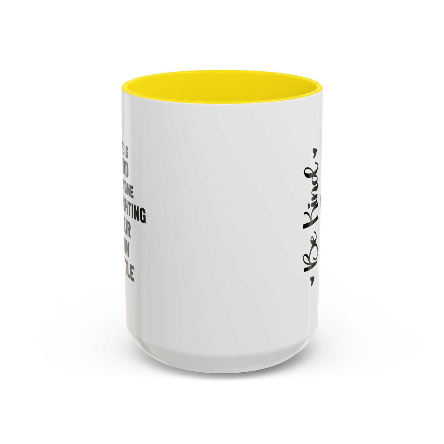 Cute Be Kind Inspirational Quote Gift | Motivational Quote Gift | Ceramic Mug | Gift for Her | 11oz Accent Mug | 15oz Accent Mug