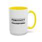 Surround Yourself With Positivity Inspirational Quote | Motivational Gift | Ceramic Mug | 11oz Accent Mug | 15oz Accent Mug